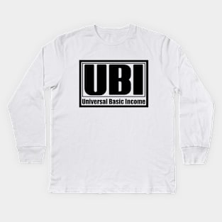 UBI - Universal Basic Income. Kids Long Sleeve T-Shirt